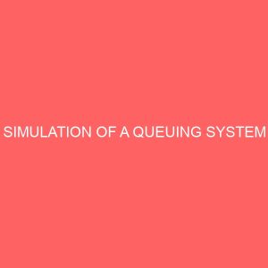 simulation of a queuing system 24652