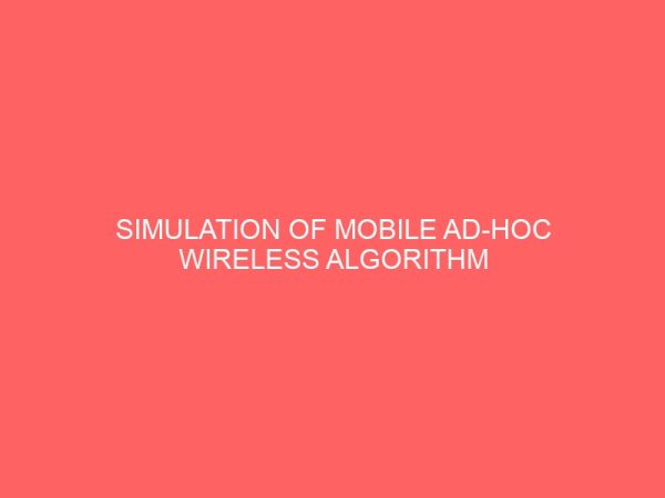 simulation of mobile ad hoc wireless algorithm base on ant colony 14113