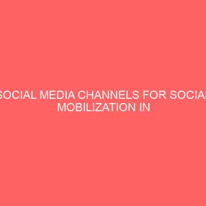 social media channels for social mobilization in the society a comparative study 36934
