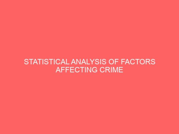 statistical analysis of factors affecting crime in imo state 41932