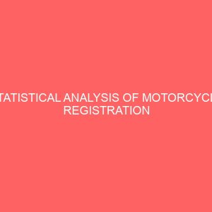 statistical analysis of motorcycle registration in kwara state 41959