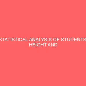 statistical analysis of students height and weight case study of federal polytechnic nekede owerri imo state 41925