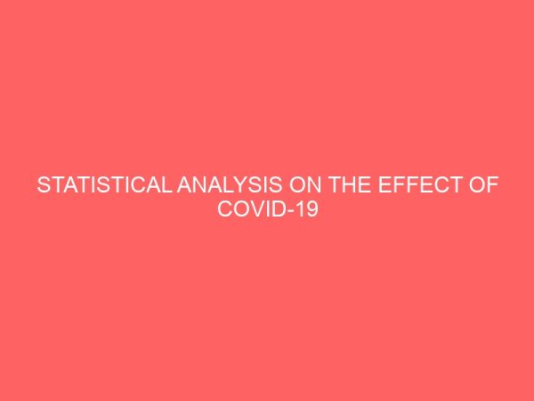 statistical analysis on the effect of covid 19 pandemic on academic pursuit in delta state polytechnic otefe 41714