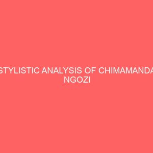 stylistic analysis of chimamanda ngozi adichies half of a yellow sun 31084