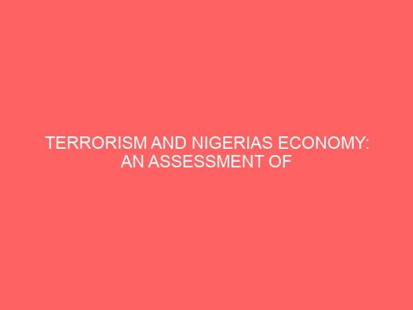 terrorism and nigerias economy an assessment of the boko haram insurgency 13144