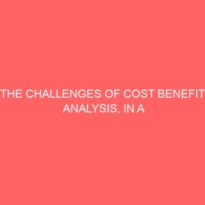 the challenges of cost benefit analysis in a computerized accounting system a case studyof coca cola bottling company enugu 26701