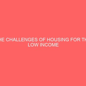 the challenges of housing for the low income earners case study makurdi benue state 13356