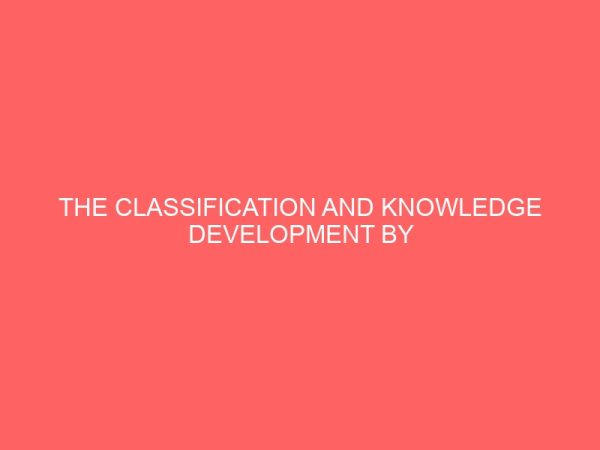 the classification and knowledge development by technical librarians in academic libraries in anambra state 13066