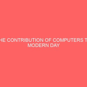 the contribution of computers to modern day banking in nigeria 18530