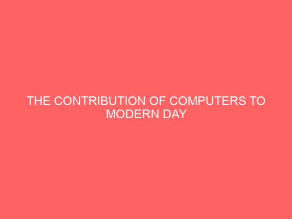 the contribution of computers to modern day banking in nigeria 18530