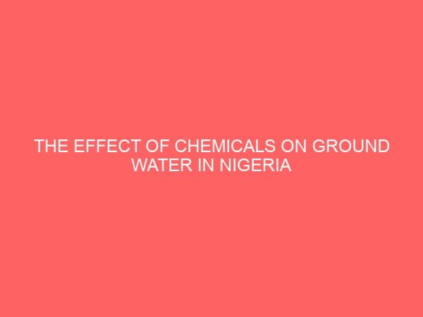 the effect of chemicals on ground water in nigeria 13292