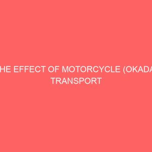 the effect of motorcycle okada transport restriction on commuters in minna metropolis niger state 39070