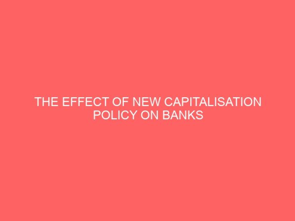 the effect of new capitalisation policy on banks 25864