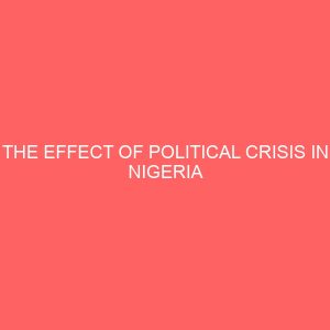 the effect of political crisis in nigeria 39330