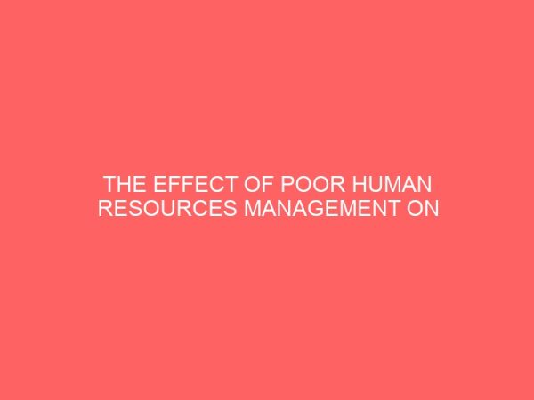 the effect of poor human resources management on the nigerian public administration 36354