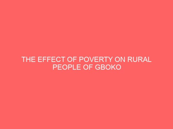 the effect of poverty on rural people of gboko local government 2 27289
