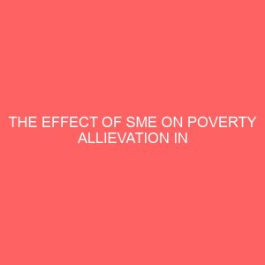 the effect of sme on poverty allievation in nigeria 36502