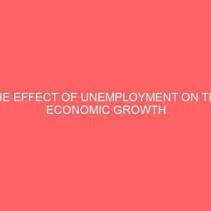 the effect of unemployment on the economic growth in nigeria 29970