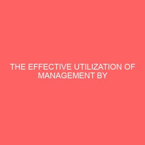 the effective utilization of management by objectives in nigerian organization 27414