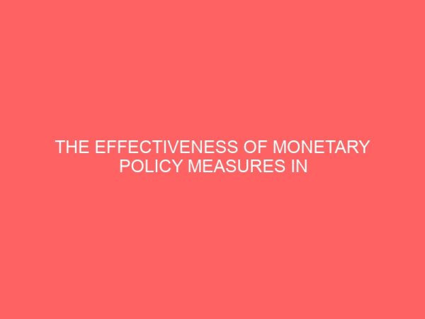 the effectiveness of monetary policy measures in controlling inflation in nigeria 18839