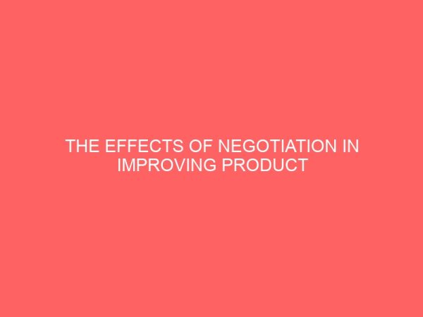 the effects of negotiation in improving product service prices in a service organisation case study of mevok enterprises irete owerri imo state 106749