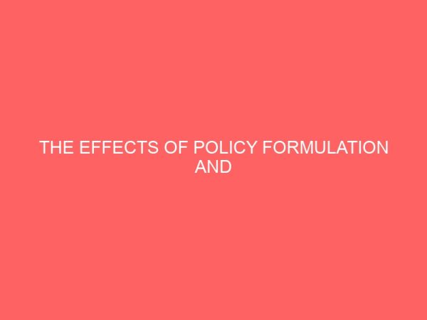 the effects of policy formulation and implementation on the development of local governments a case study of konshisha local government area of benue state 30354