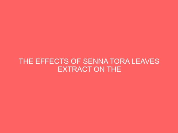 the effects of senna tora leaves extract on the blood glucose levels of the diabetic albino rats 27231
