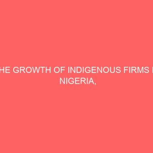 the growth of indigenous firms in nigeria problems and prospects 39327