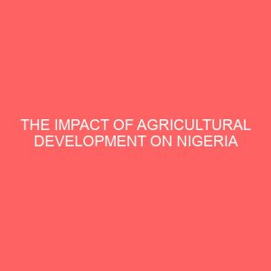 the impact of agricultural development on nigeria economic growth 1980 2010 2 29919