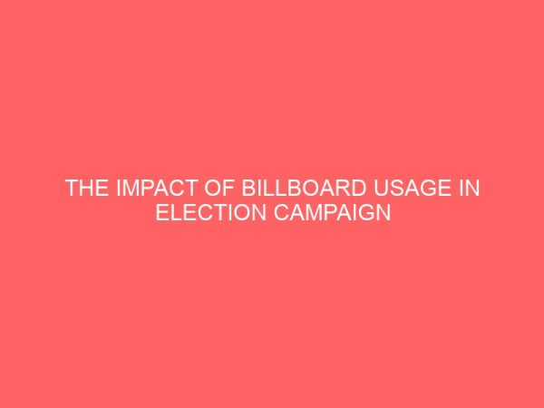 the impact of billboard usage in election campaign 2 17429