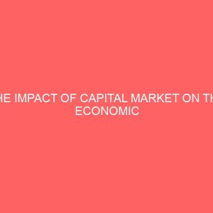the impact of capital market on the economic development in nigeria 1985 2011 30199