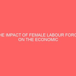 the impact of female labour force on the economic growth of nigeria 1980 2010 29921