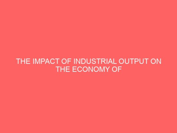 the impact of industrial output on the economy of nigeria 1980 2010 12999