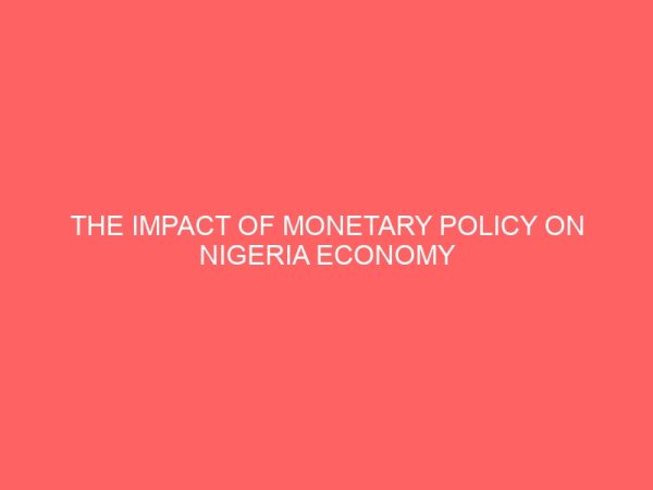 the impact of monetary policy on nigeria economy 1980 2010 30166