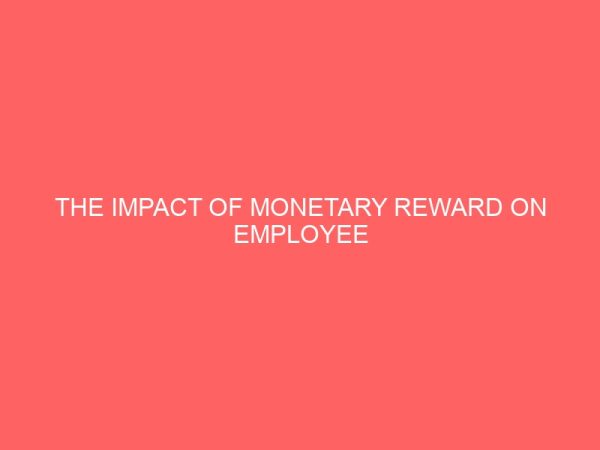 the impact of monetary reward on employee productivity 14066