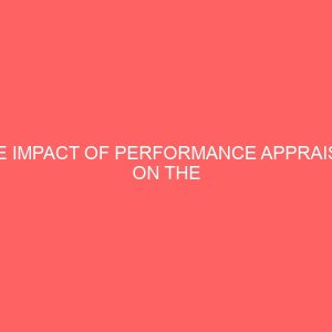 the impact of performance appraisal on the determination of training needs in the local government service 39071