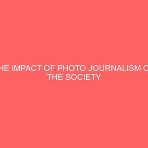 the impact of photo journalism on the society 36247