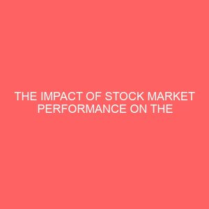 the impact of stock market performance on the growth of nigerian economy 32484