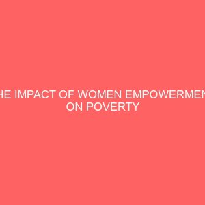the impact of women empowerment on poverty reduction in kogi state 39064