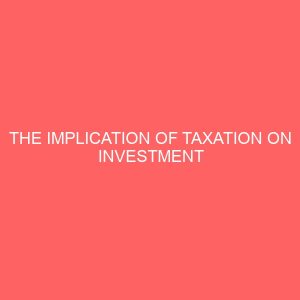 the implication of taxation on investment decision making 25879