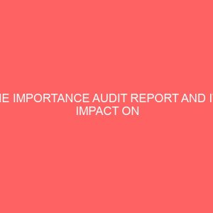 the importance audit report and its impact on business firms 25946