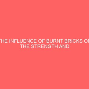 the influence of burnt bricks on the strength and water absorption of concrete 36608
