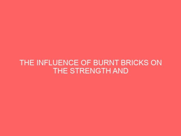 the influence of burnt bricks on the strength and water absorption of concrete 36608