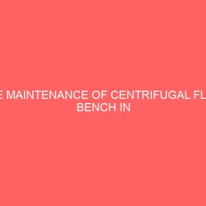the maintenance of centrifugal flow bench in fluid mechanics laboratory 41601