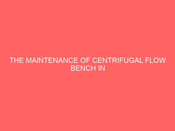 the maintenance of centrifugal flow bench in fluid mechanics laboratory 41601