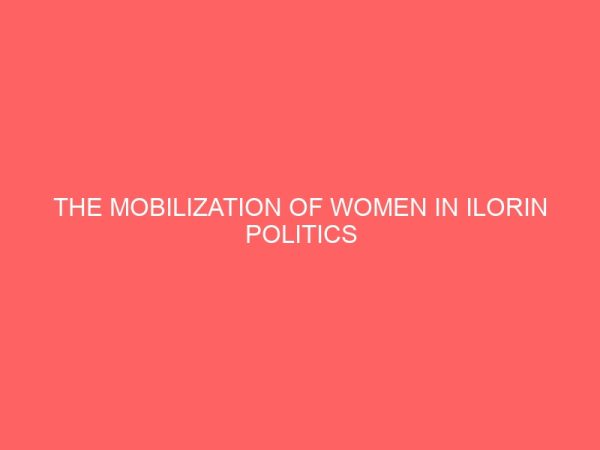 the mobilization of women in ilorin politics 1979 2003 36824