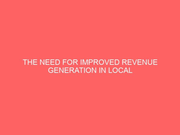 the need for improved revenue generation in local government 40135