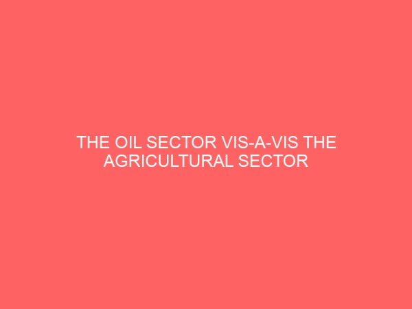 the oil sector vis a vis the agricultural sector 36530