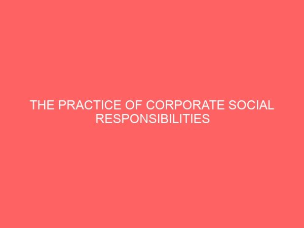 the practice of corporate social responsibilities in the brewery industry 27713