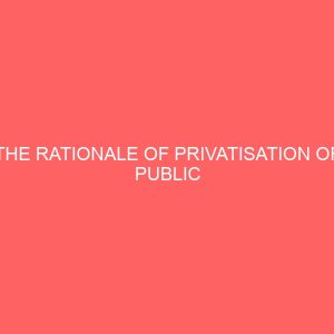 the rationale of privatisation of public enterprises in nigeria 25872